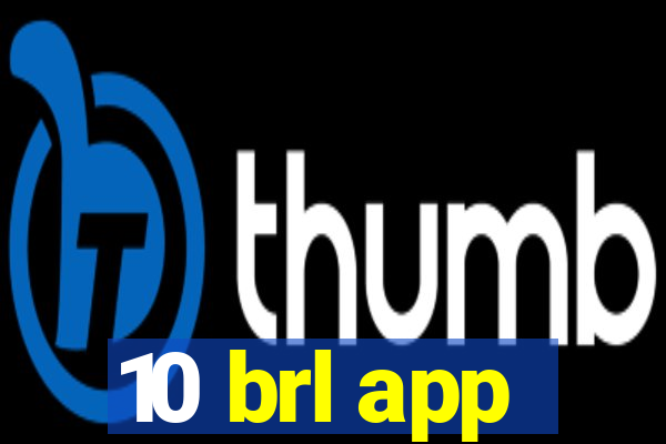 10 brl app